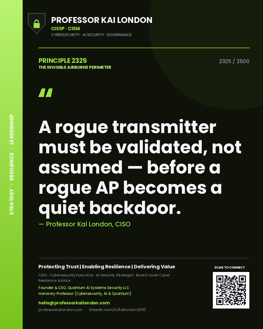 Professor Kai London principle 2325: A rogue transmitter must be validated, not assumed — before a rogue AP becomes a quiet backdoor.