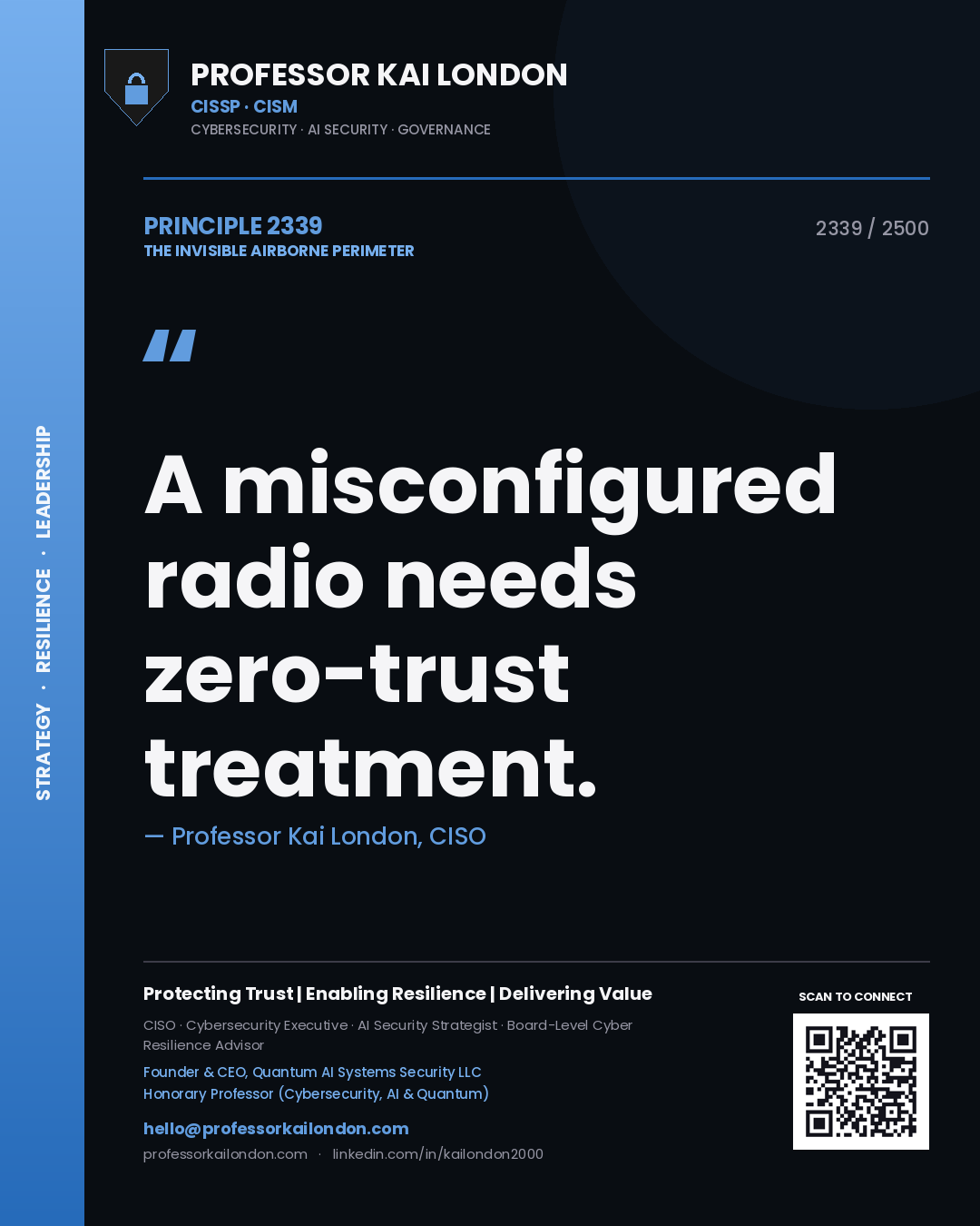 Professor Kai London principle 2339: A misconfigured radio needs zero-trust treatment.
