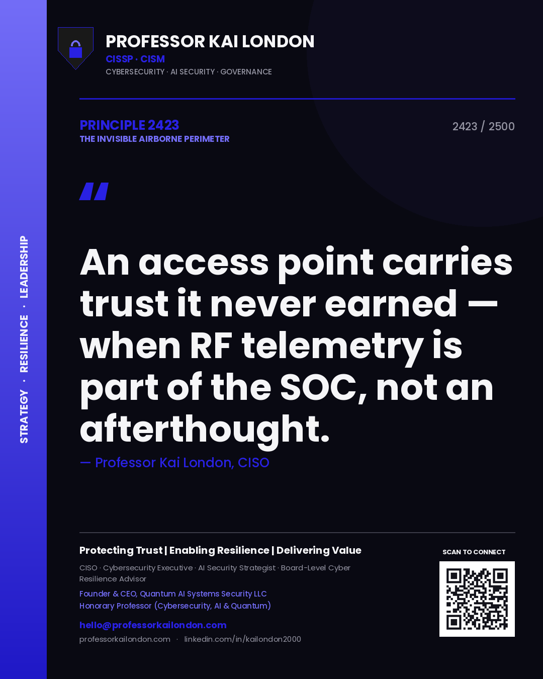Professor Kai London principle 2423: An access point carries trust it never earned — when RF telemetry is part of the SOC, not an afterthought.