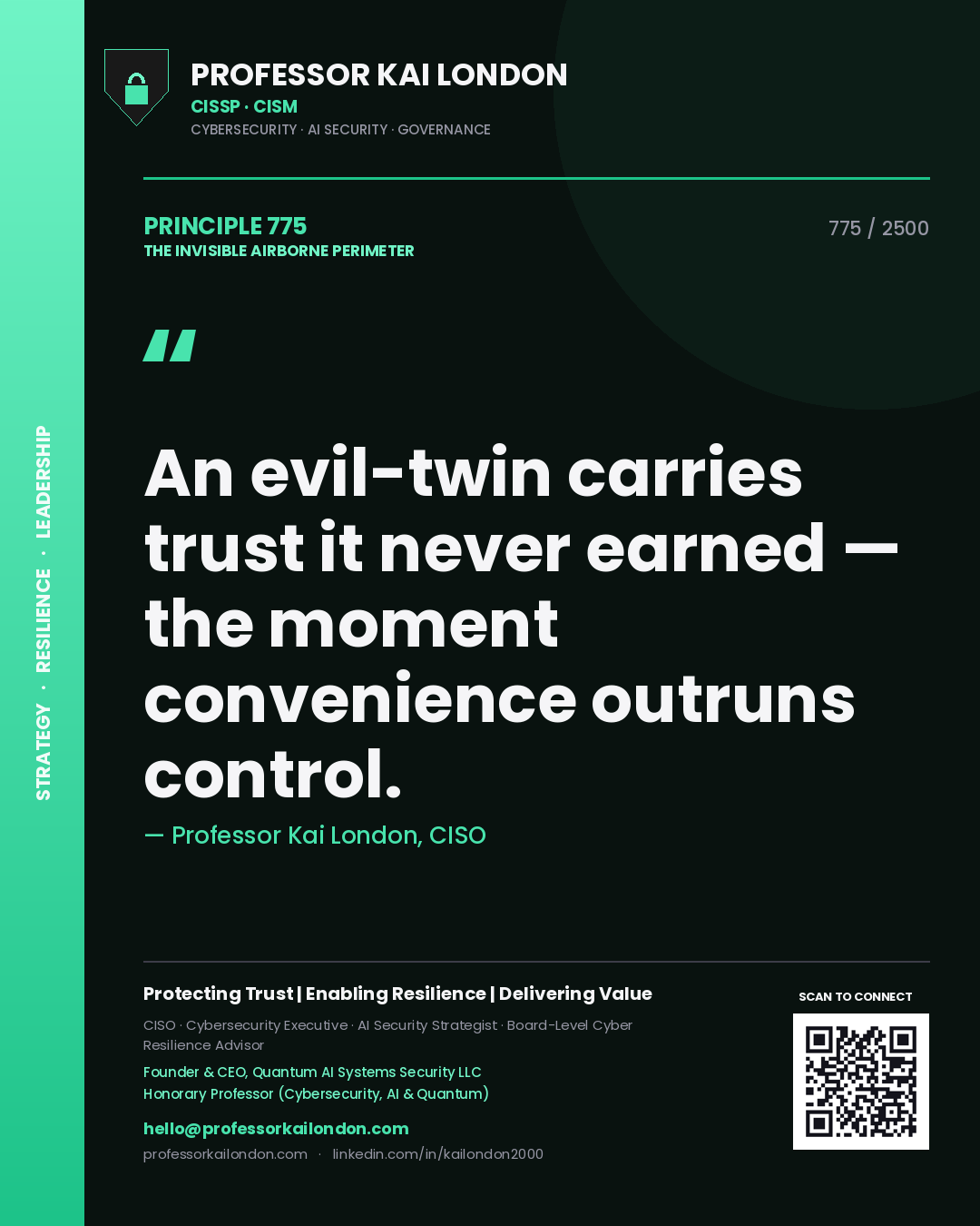 Quote card by Professor Kai London reading 'An evil-twin carries trust it never earned — the moment convenience outruns control.'. From the book The Invisible Airborne Perimeter.