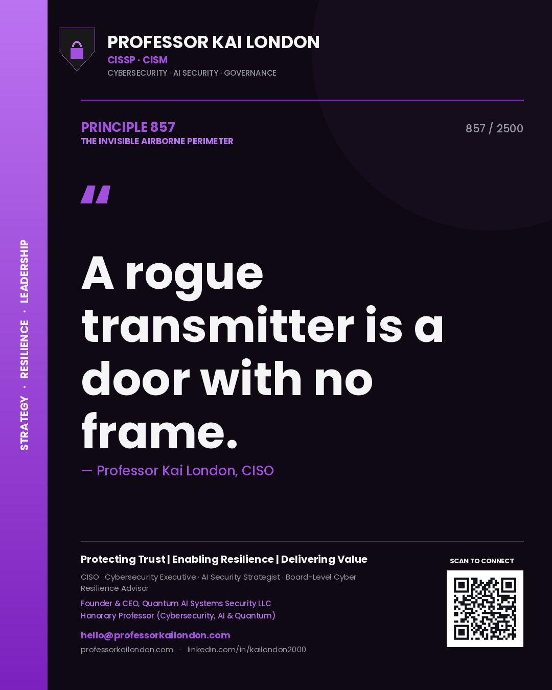 Professor Kai London principle 857: A rogue transmitter is a door with no frame.