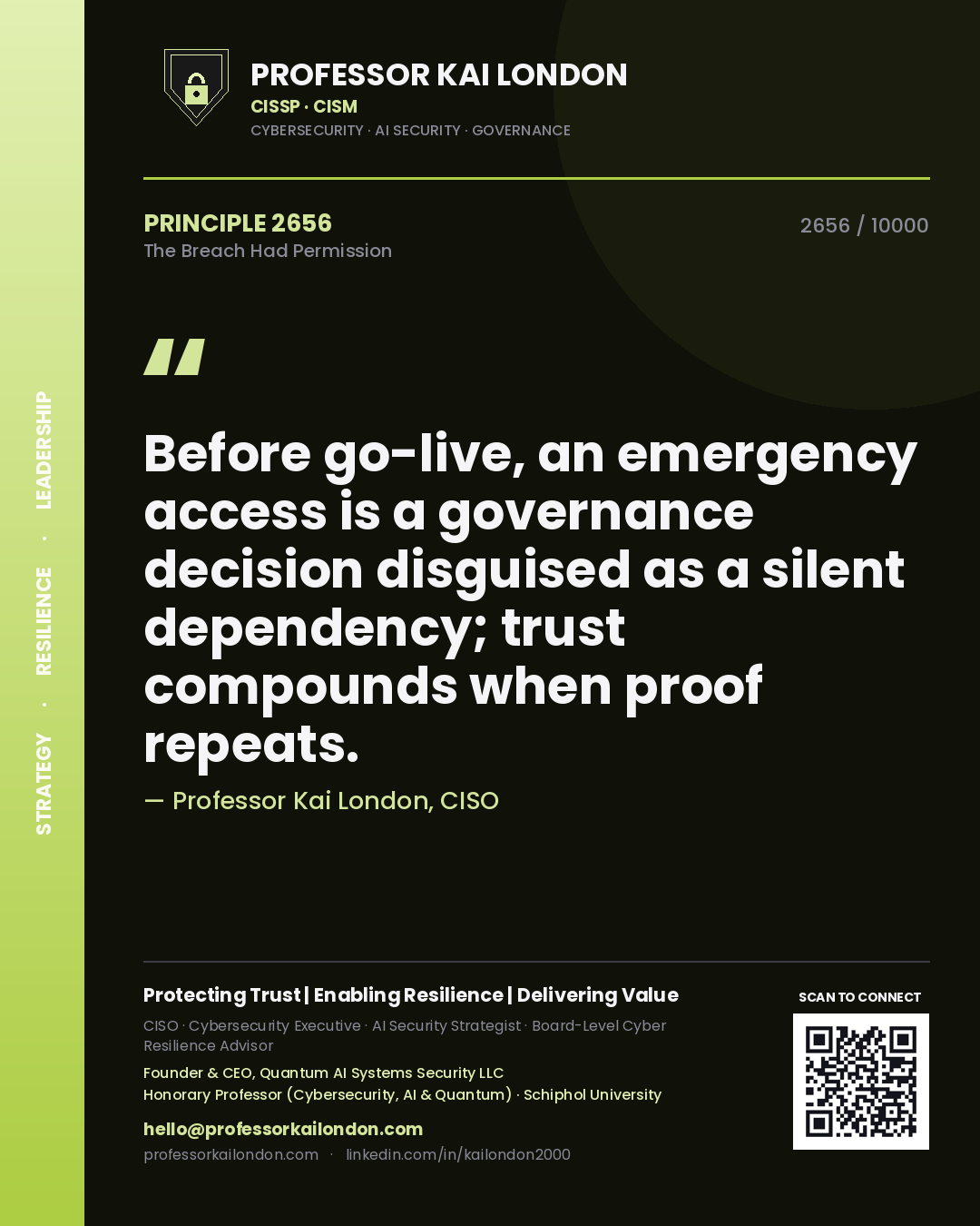 Professor Kai London principle 2656: Before go-live, an emergency access is a governance decision disguised as a silent dependency; trust compounds when proof repeats.