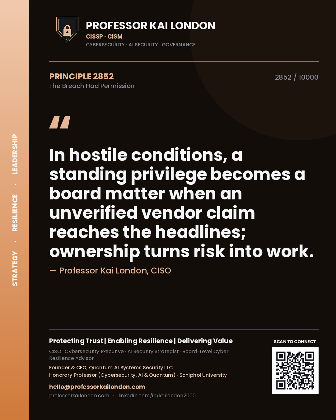 Professor Kai London principle 2852: In hostile conditions, a standing privilege becomes a board matter when an unverified vendor claim reaches the headlines; ownership turns risk into work.