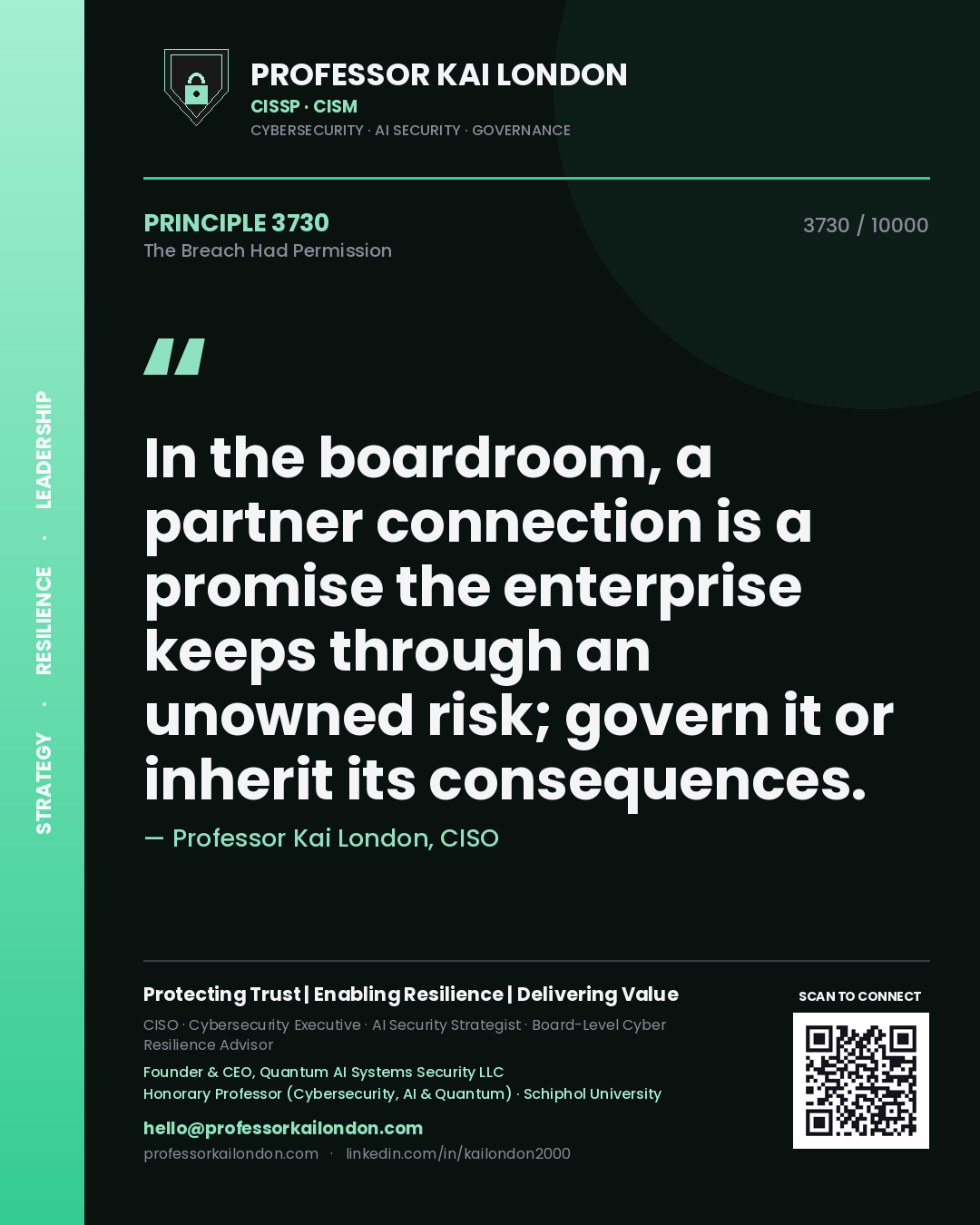 Professor Kai London principle 3730: In the boardroom, a partner connection is a promise the enterprise keeps through an unowned risk; govern it or inherit its consequences.