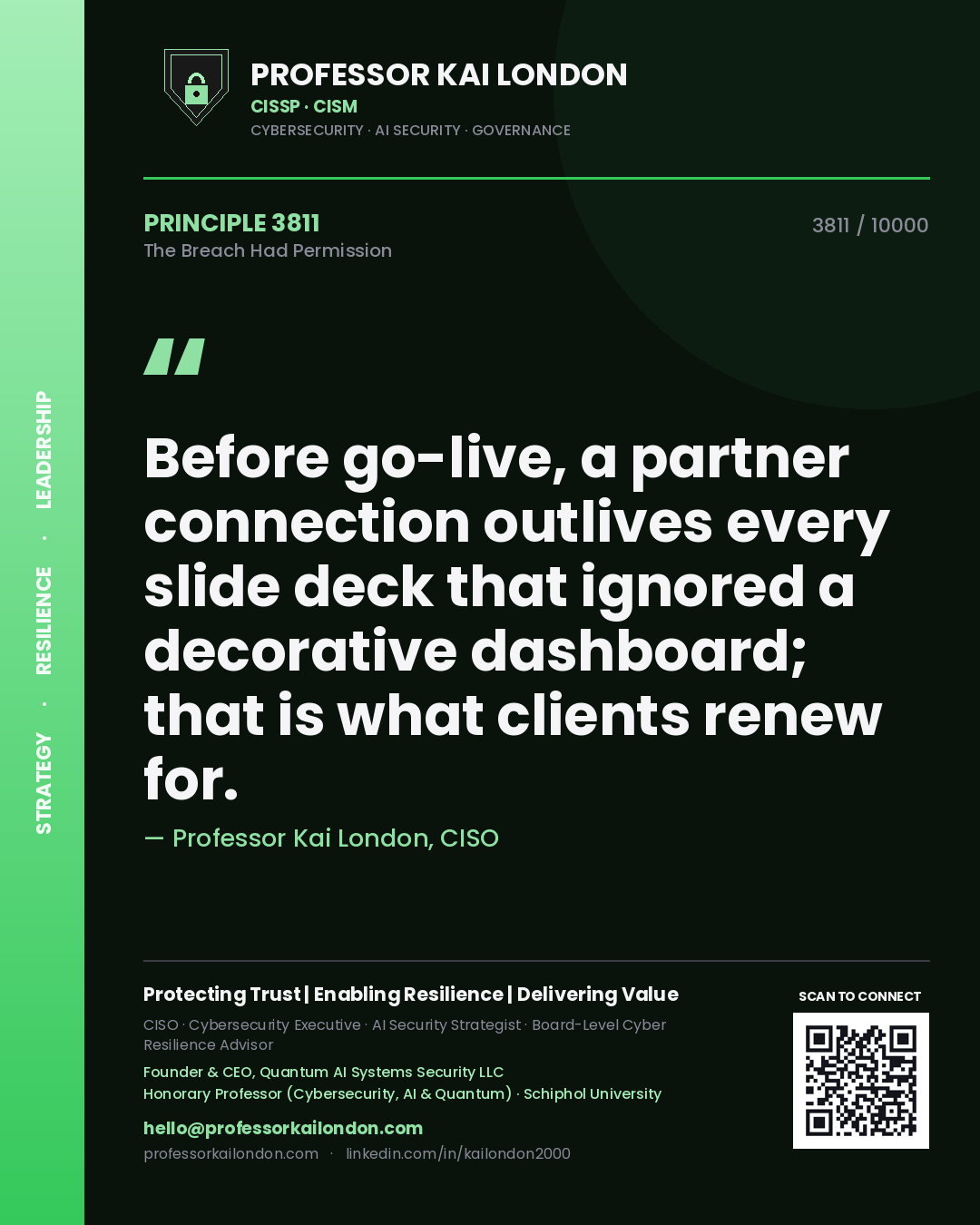 Quote card by Professor Kai London reading 'Before go-live, a partner connection outlives every slide deck that ignored a decorative dashboard; that is what clients renew for.'. From the book The Breach Had Permission.