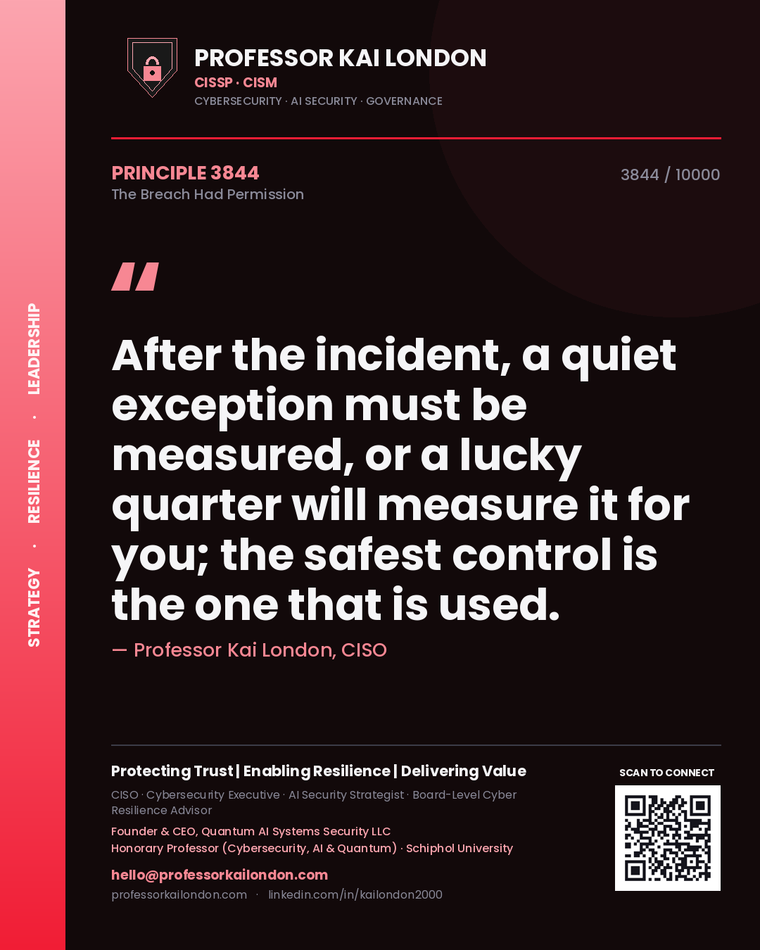 Professor Kai London principle 3844: After the incident, a quiet exception must be measured, or a lucky quarter will measure it for you; the safest control is the one that is used.