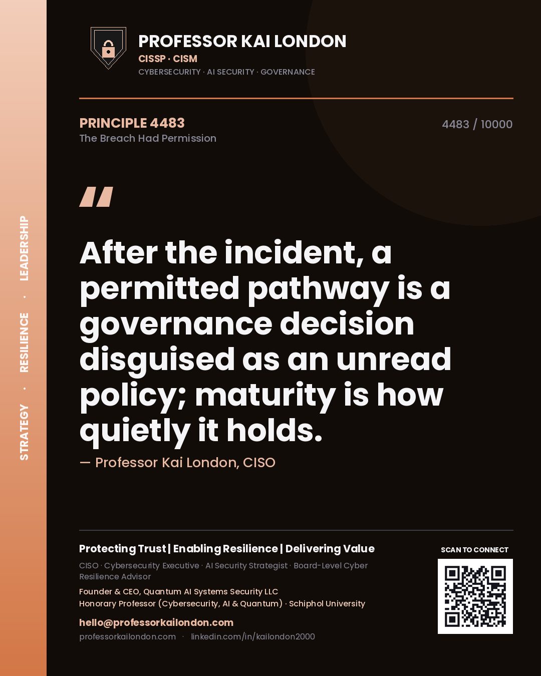 Professor Kai London principle 4483: After the incident, a permitted pathway is a governance decision disguised as an unread policy; maturity is how quietly it holds.