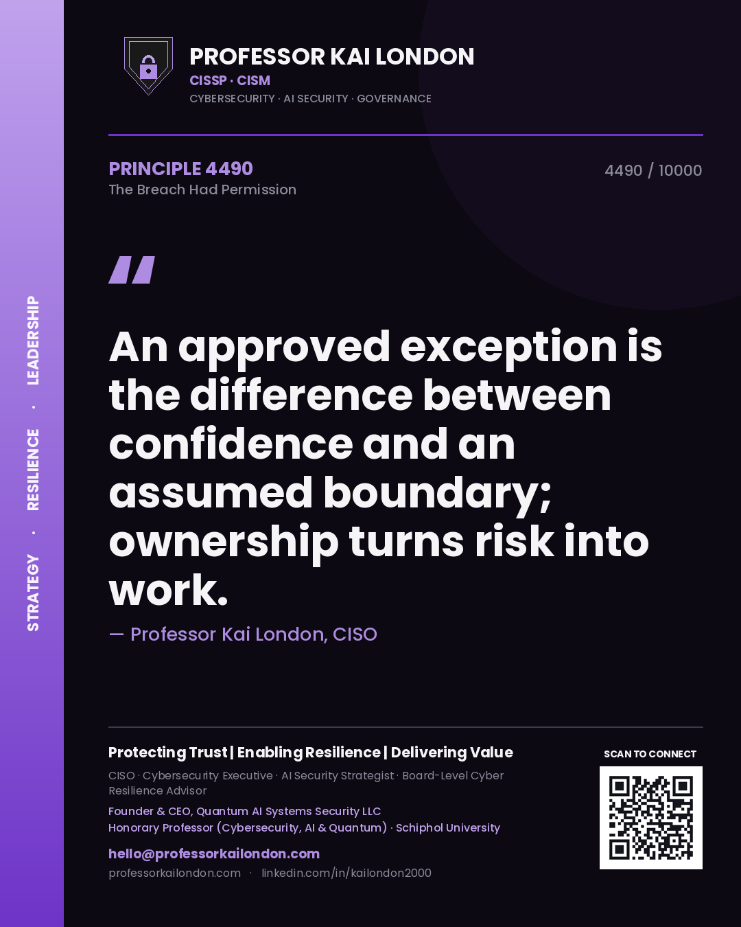 Quote card by Professor Kai London reading 'An approved exception is the difference between confidence and an assumed boundary; ownership turns risk into work.'. From the book The Breach Had Permission.