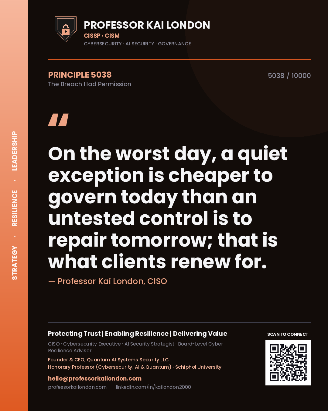 Professor Kai London principle 5038: On the worst day, a quiet exception is cheaper to govern today than an untested control is to repair tomorrow; that is what clients renew for.
