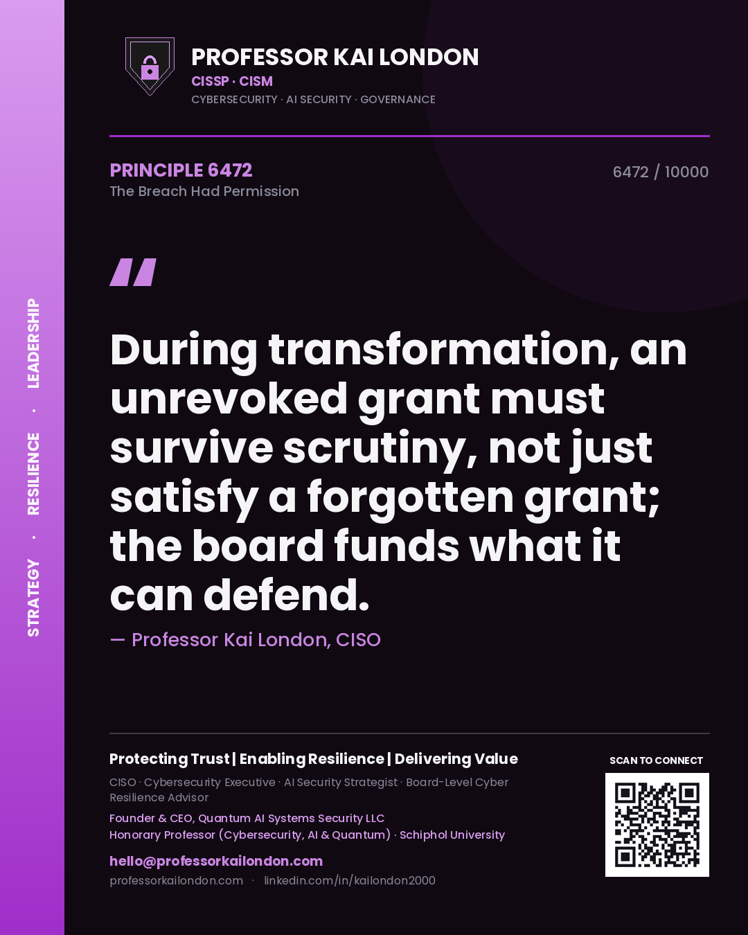 Professor Kai London principle 6472: During transformation, an unrevoked grant must survive scrutiny, not just satisfy a forgotten grant; the board funds what it can defend.