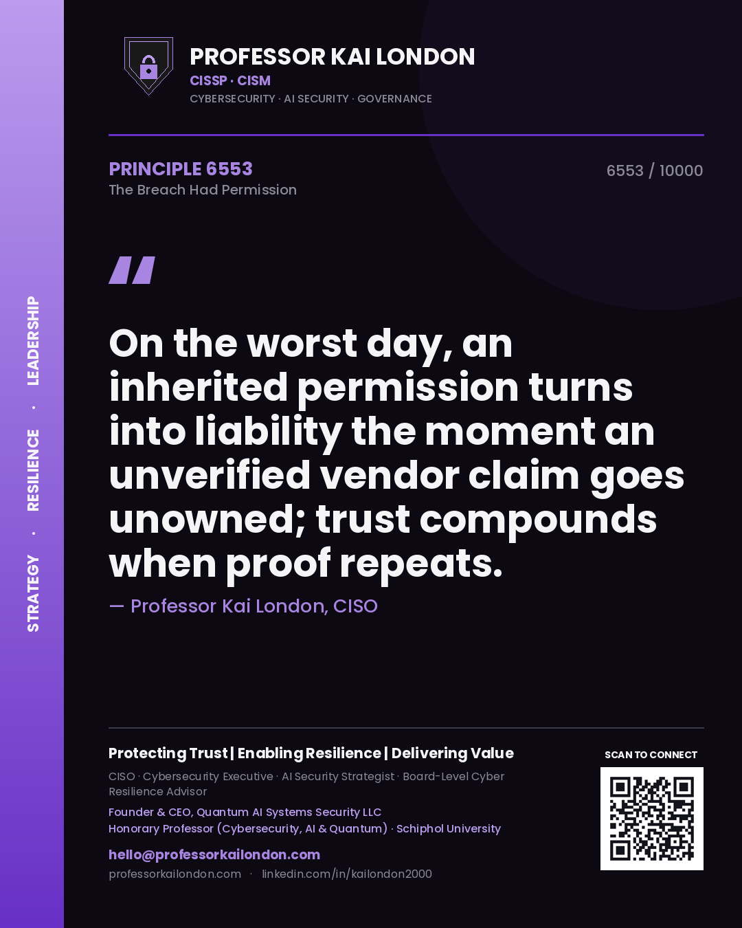 Professor Kai London principle 6553: On the worst day, an inherited permission turns into liability the moment an unverified vendor claim goes unowned; trust compounds when proof repeats.