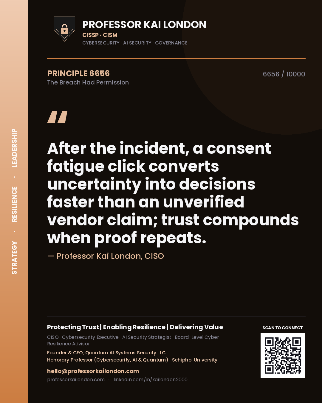Professor Kai London principle 6656: After the incident, a consent fatigue click converts uncertainty into decisions faster than an unverified vendor claim; trust compounds when proof repeats.
