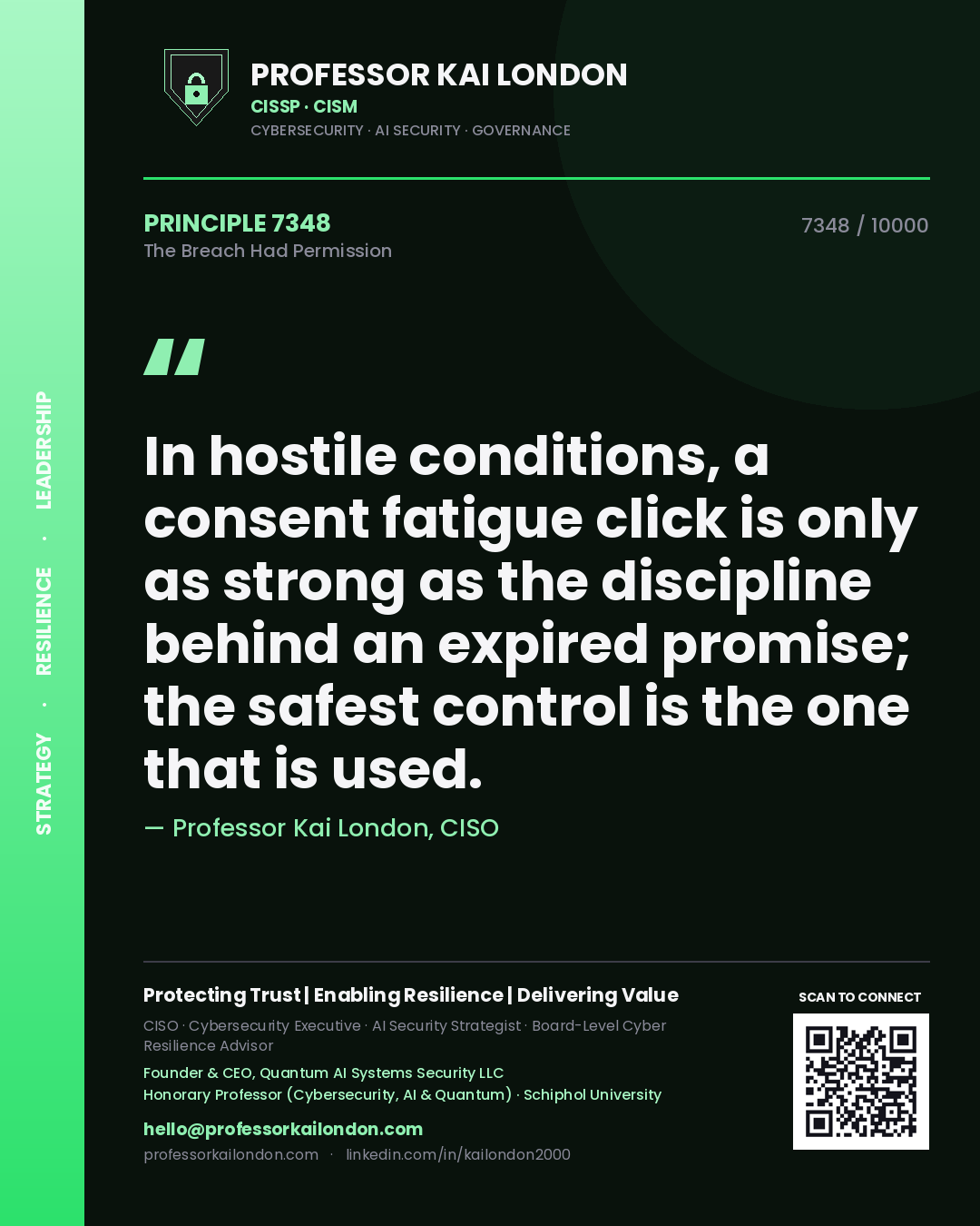 Professor Kai London principle 7348: In hostile conditions, a consent fatigue click is only as strong as the discipline behind an expired promise; the safest control is the one that is used.