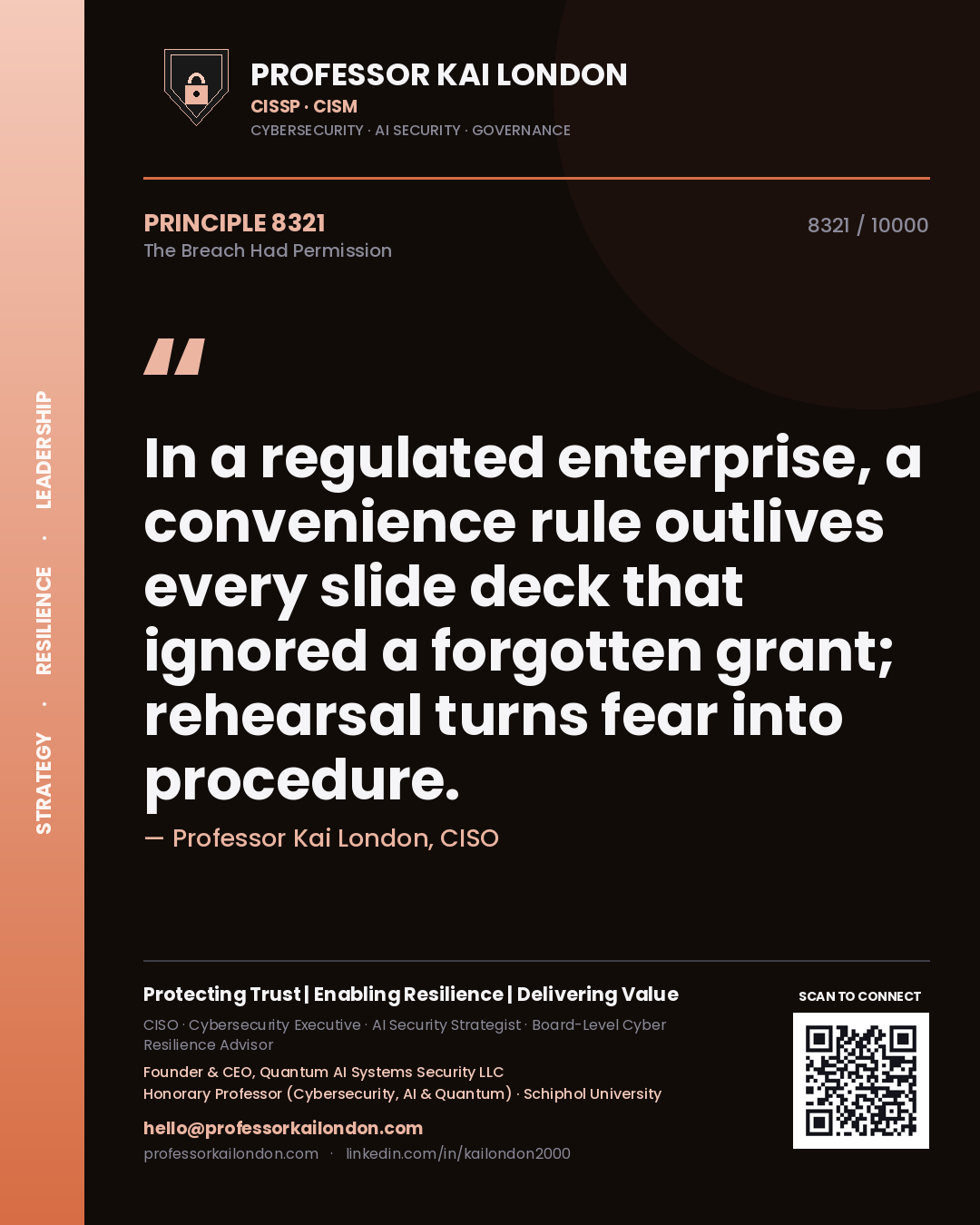 Professor Kai London principle 8321: In a regulated enterprise, a convenience rule outlives every slide deck that ignored a forgotten grant; rehearsal turns fear into procedure.