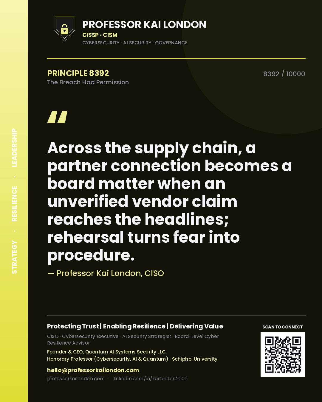 Quote card by Professor Kai London reading 'Across the supply chain, a partner connection becomes a board matter when an unverified vendor claim reaches the headlines; rehearsal turns fear into procedure.'. From the book The Breach Had Permission.