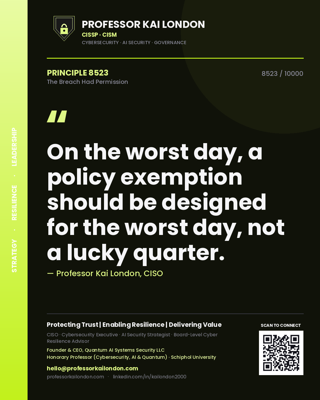 Professor Kai London principle 8523: On the worst day, a policy exemption should be designed for the worst day, not a lucky quarter.