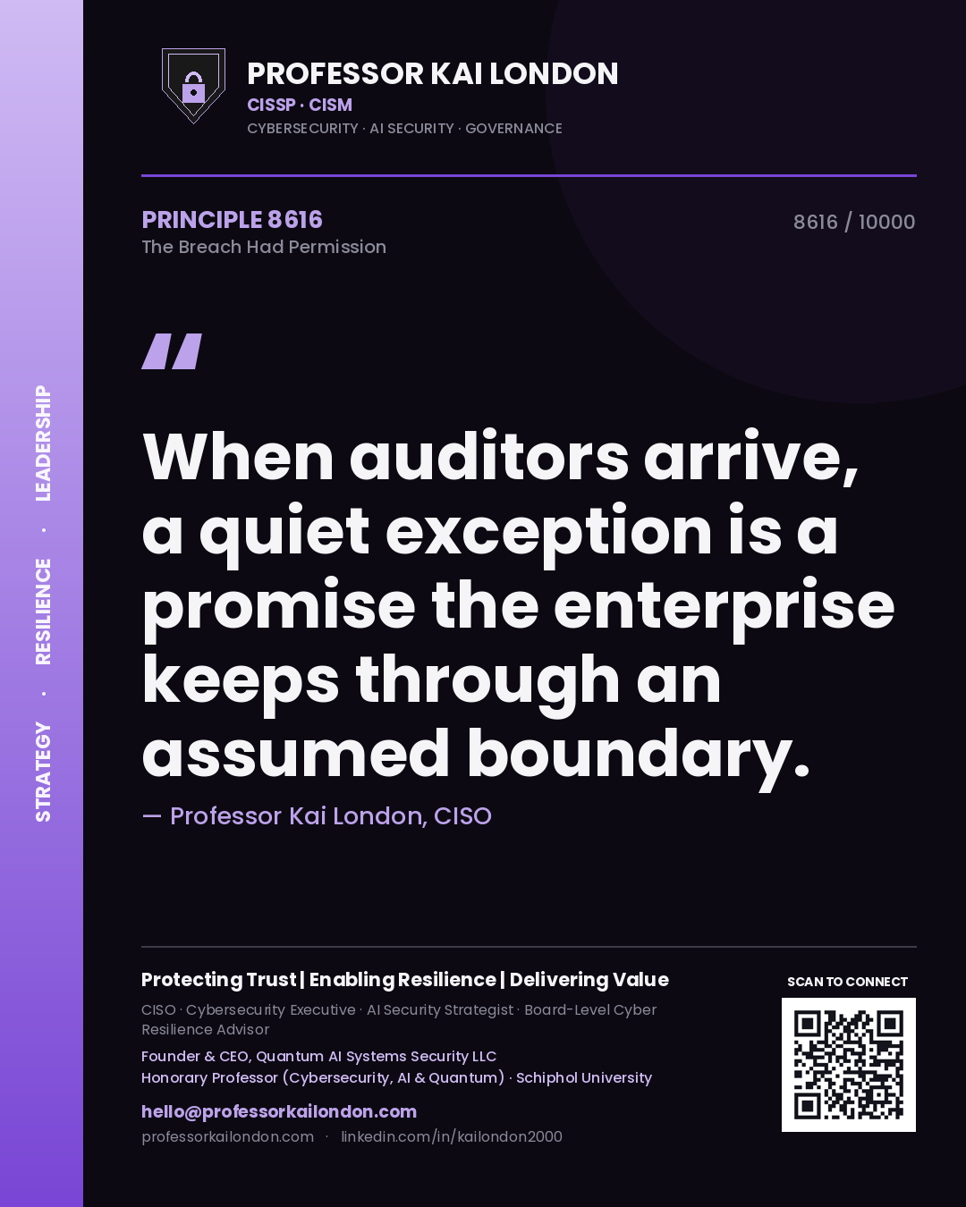 Quote card by Professor Kai London reading 'When auditors arrive, a quiet exception is a promise the enterprise keeps through an assumed boundary.'. From the book The Breach Had Permission.