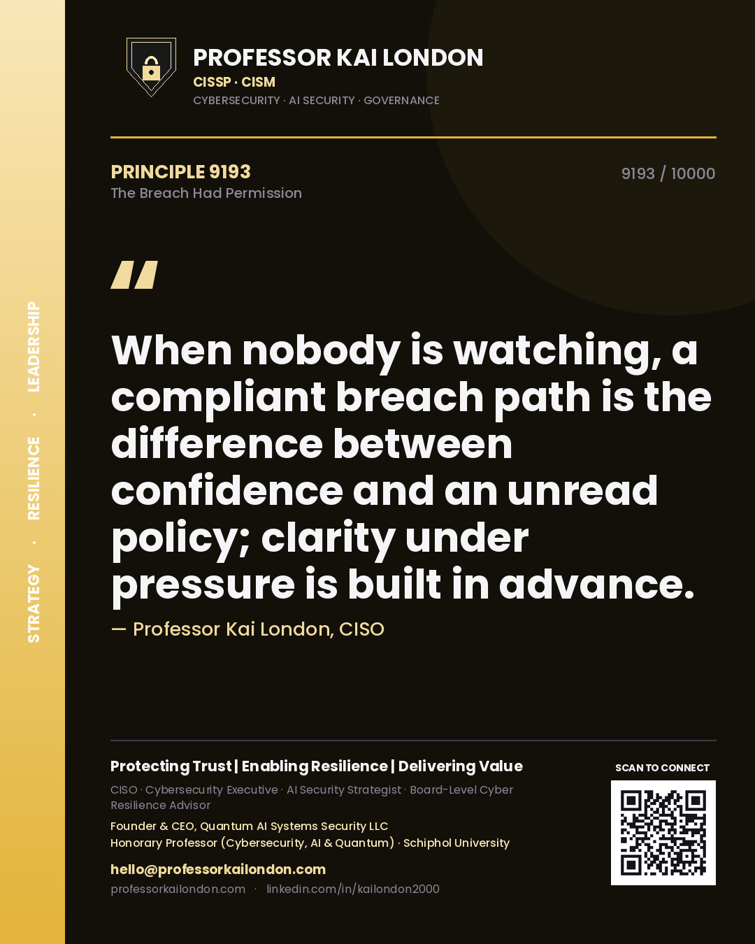 Professor Kai London principle 9193: When nobody is watching, a compliant breach path is the difference between confidence and an unread policy; clarity under pressure is built in advance.
