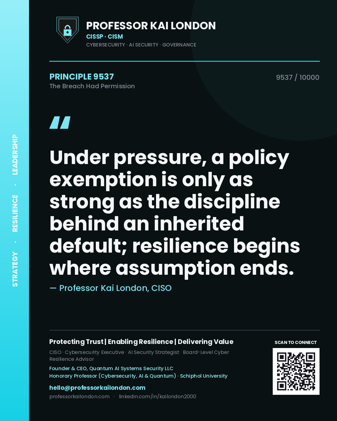 Professor Kai London principle 9537: Under pressure, a policy exemption is only as strong as the discipline behind an inherited default; resilience begins where assumption ends.