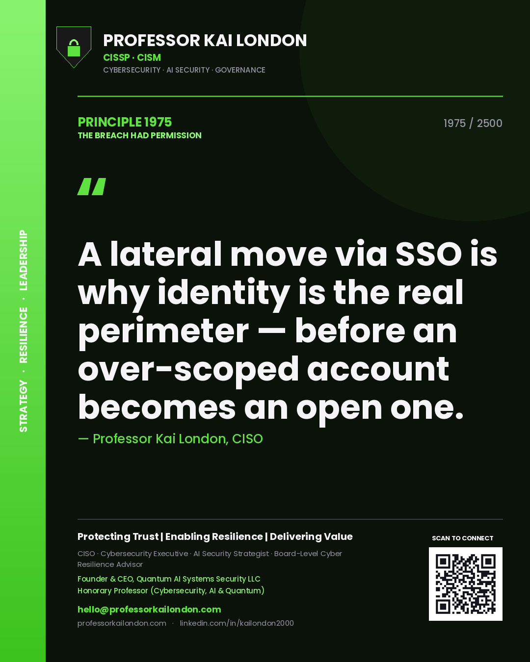 Professor Kai London principle 1975: A lateral move via SSO is why identity is the real perimeter — before an over-scoped account becomes an open one.