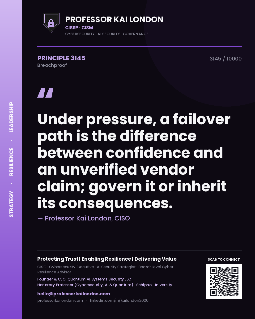 Quote card by Professor Kai London reading 'Under pressure, a failover path is the difference between confidence and an unverified vendor claim; govern it or inherit its consequences.'. From the book Breachproof.