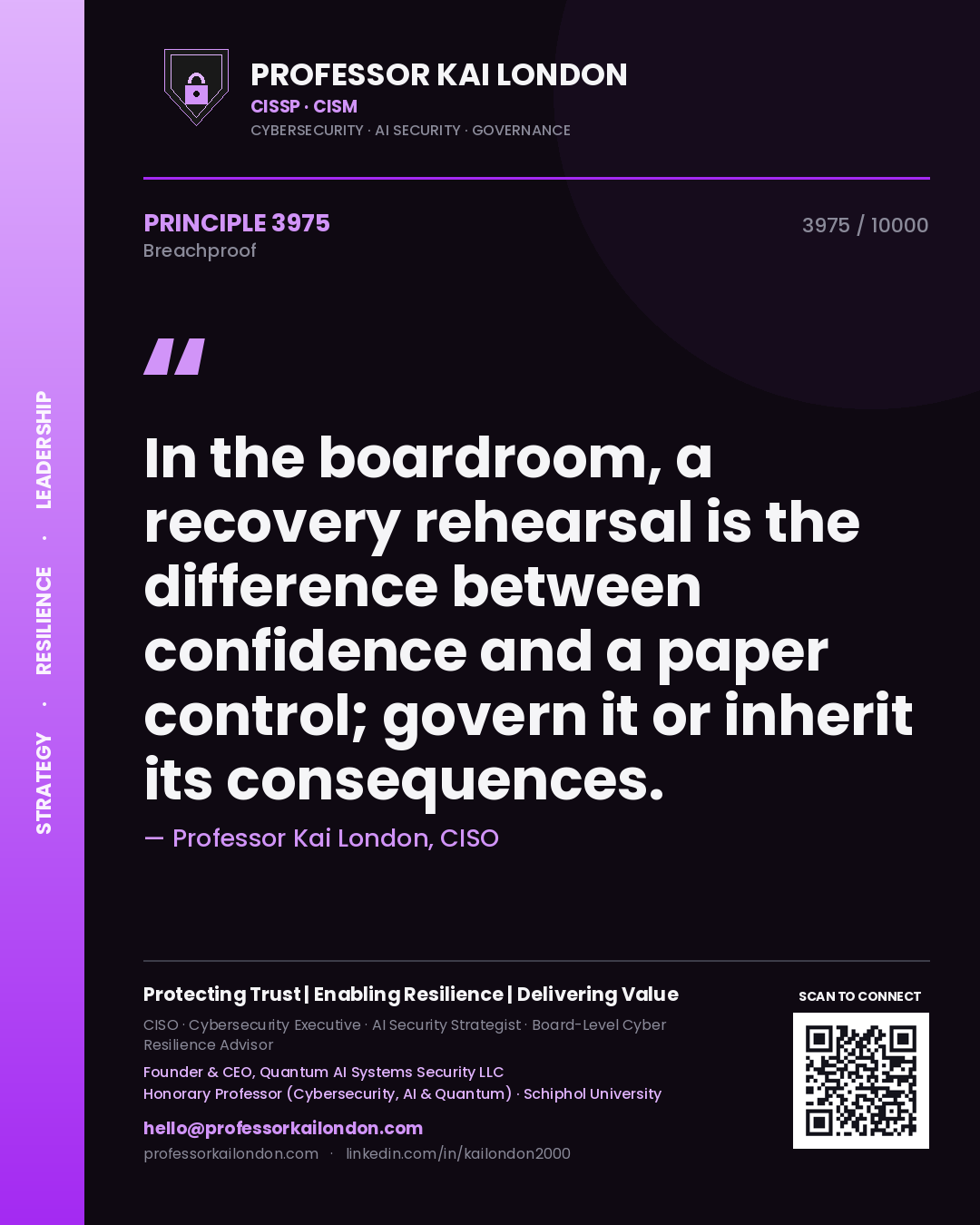 Professor Kai London principle 3975: In the boardroom, a recovery rehearsal is the difference between confidence and a paper control; govern it or inherit its consequences.
