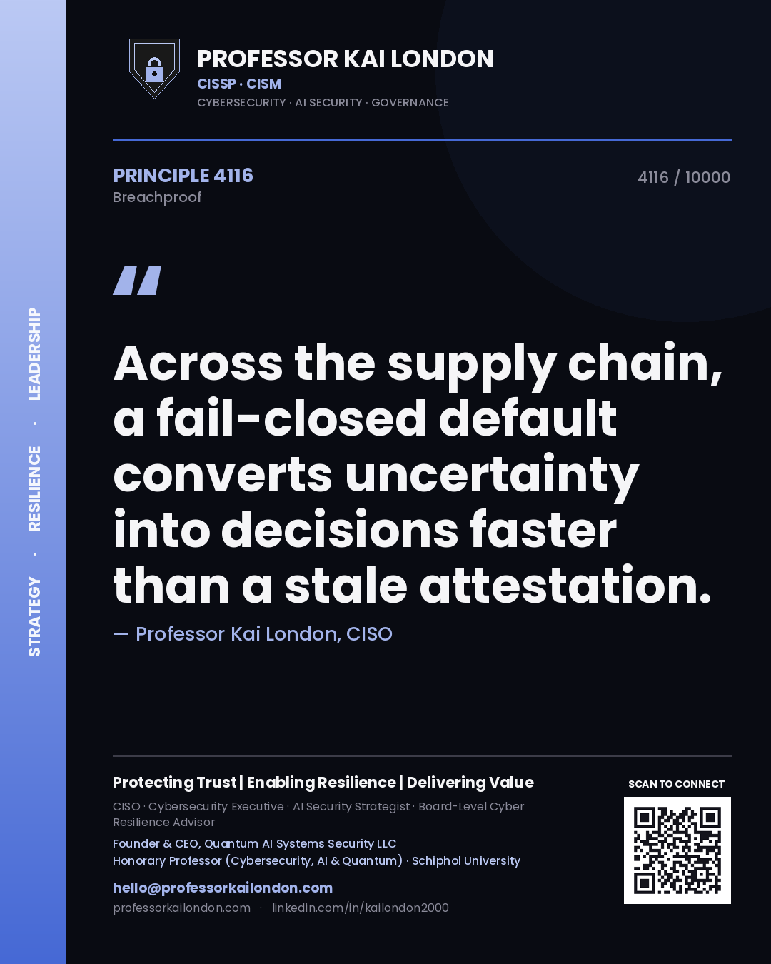 Quote card by Professor Kai London reading 'Across the supply chain, a fail-closed default converts uncertainty into decisions faster than a stale attestation.'. From the book Breachproof.