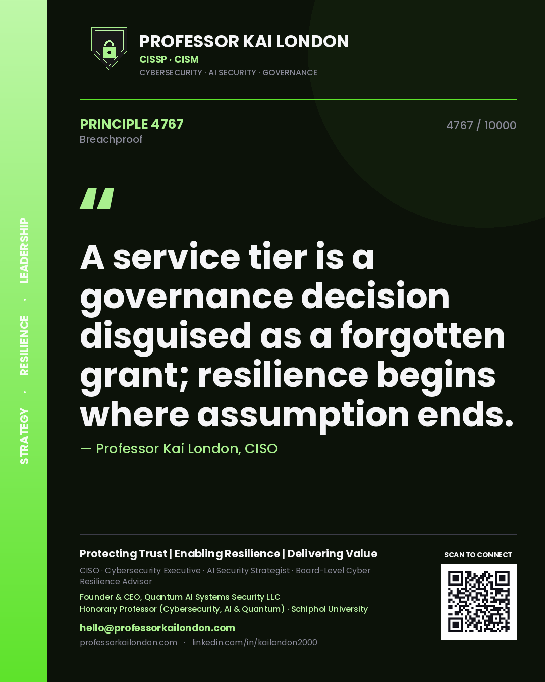 Professor Kai London principle 4767: A service tier is a governance decision disguised as a forgotten grant; resilience begins where assumption ends.