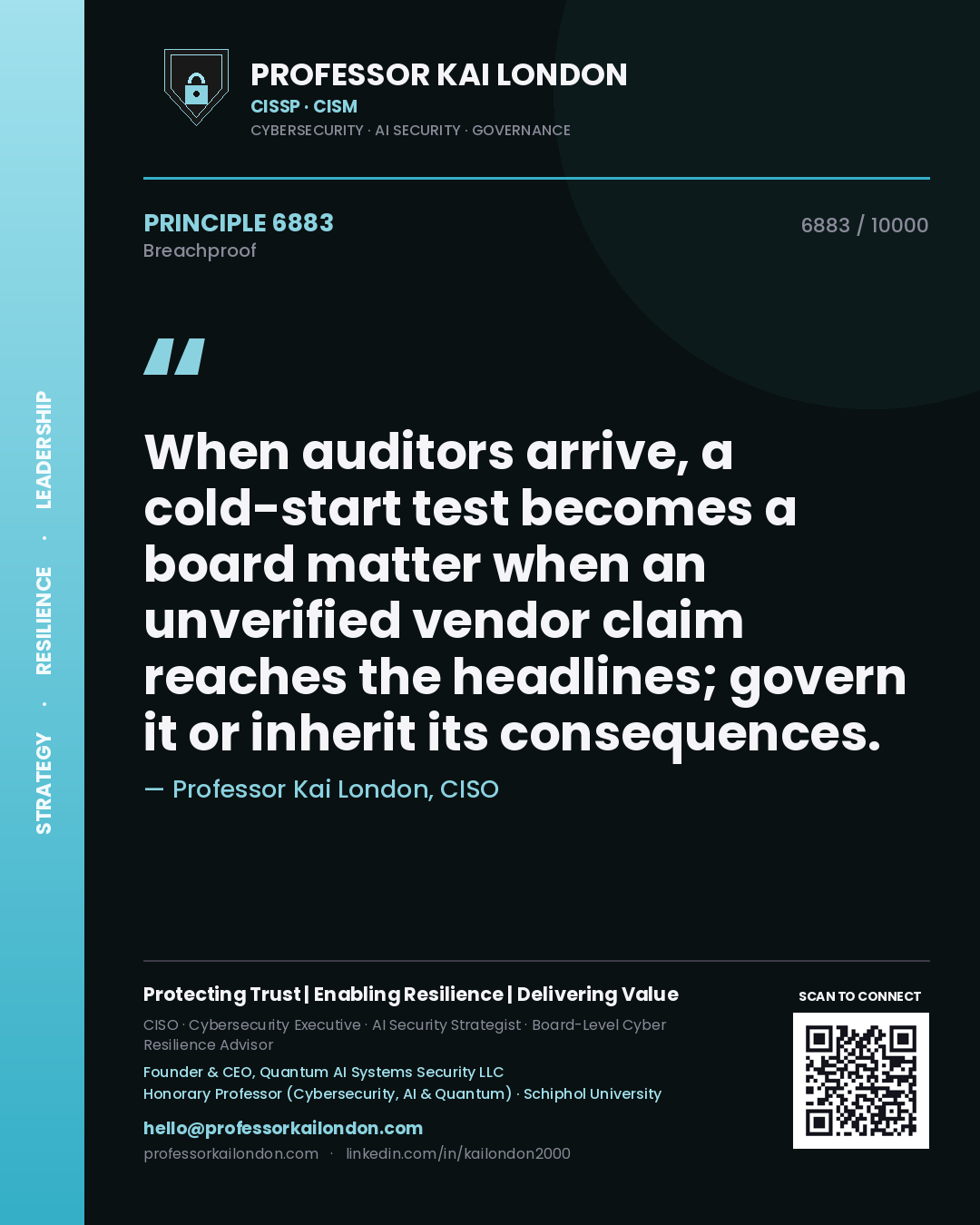 Professor Kai London principle 6883: When auditors arrive, a cold-start test becomes a board matter when an unverified vendor claim reaches the headlines; govern it or inherit its consequences.
