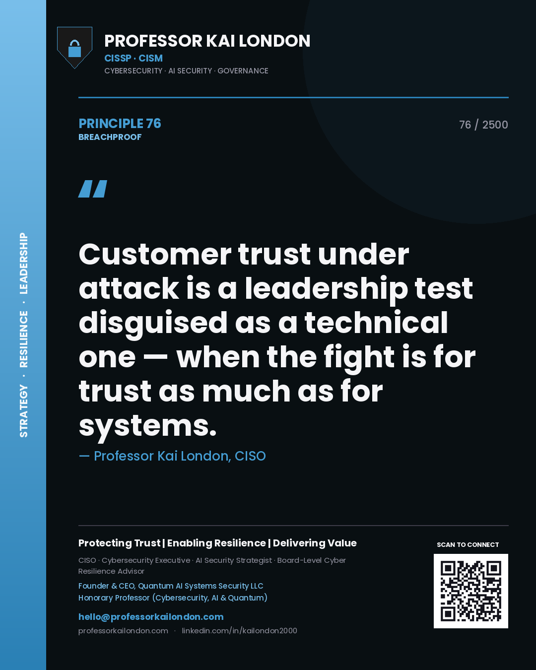 Quote card by Professor Kai London reading 'Customer trust under attack is a leadership test disguised as a technical one — when the fight is for trust as much as for systems.'. From the book Breachproof.