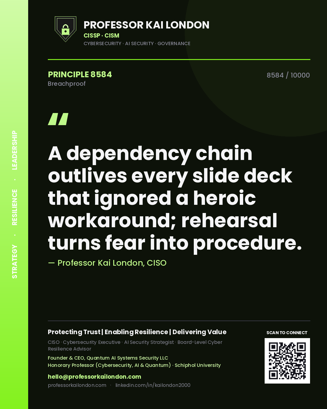 Professor Kai London principle 8584: A dependency chain outlives every slide deck that ignored a heroic workaround; rehearsal turns fear into procedure.