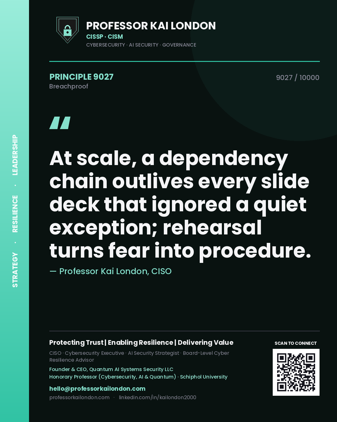 Professor Kai London principle 9027: At scale, a dependency chain outlives every slide deck that ignored a quiet exception; rehearsal turns fear into procedure.