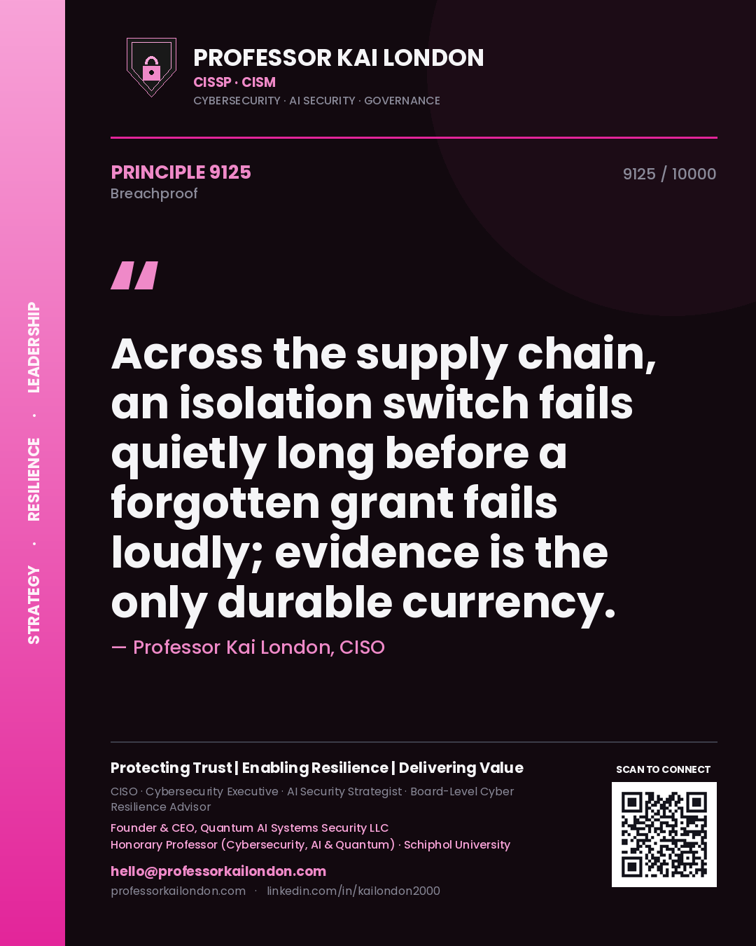 Professor Kai London principle 9125: Across the supply chain, an isolation switch fails quietly long before a forgotten grant fails loudly; evidence is the only durable currency.