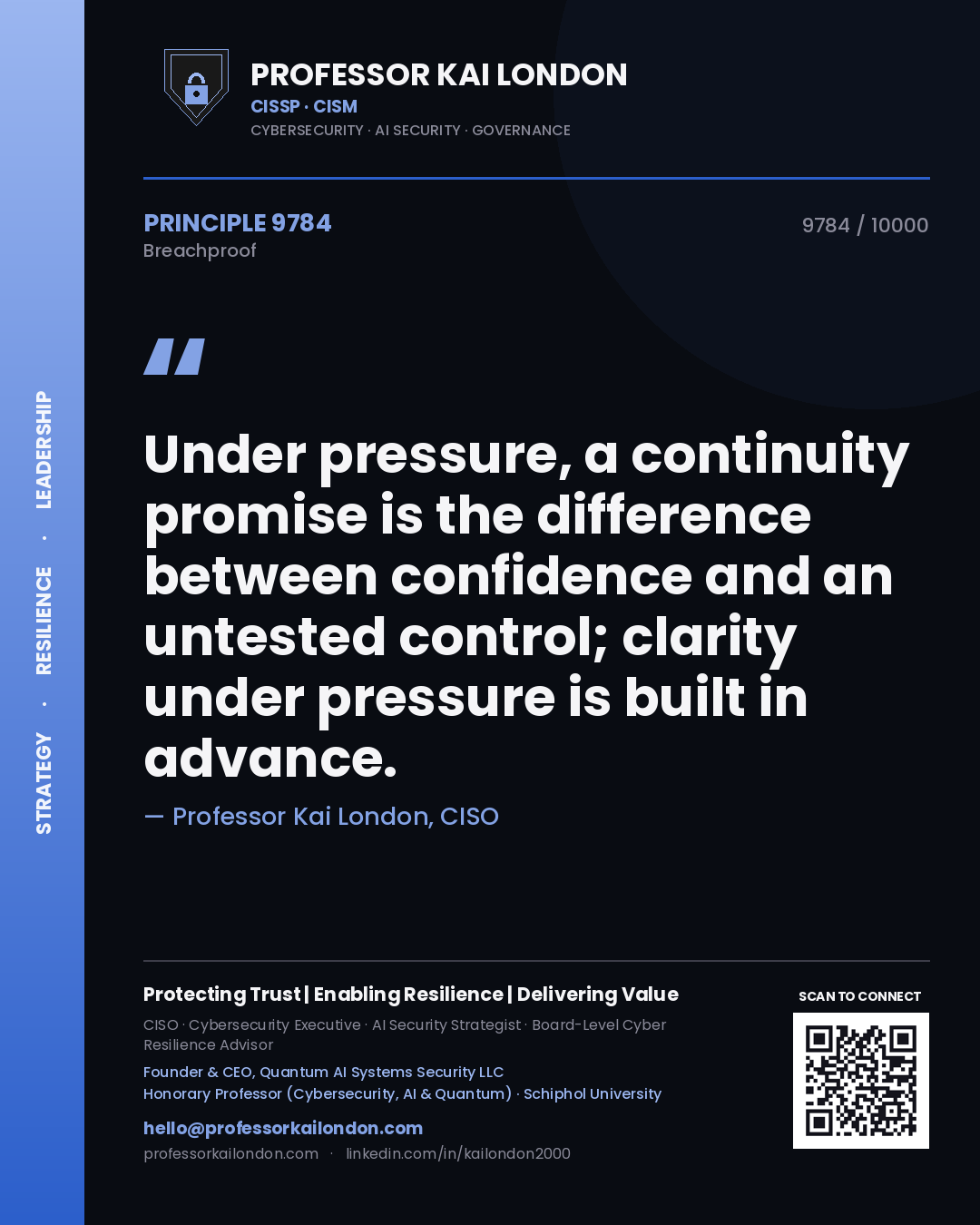 Quote card by Professor Kai London reading 'Under pressure, a continuity promise is the difference between confidence and an untested control; clarity under pressure is built in advance.'. From the book Breachproof.