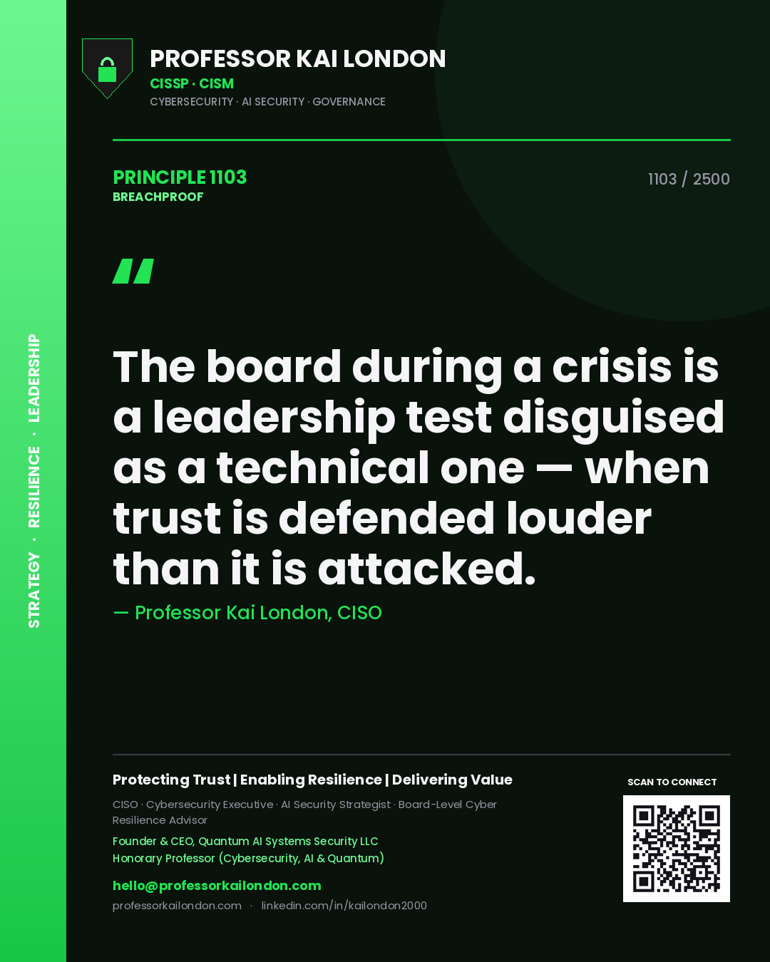 Quote card by Professor Kai London reading 'The board during a crisis is a leadership test disguised as a technical one — when trust is defended louder than it is attacked.'. From the book Breachproof.