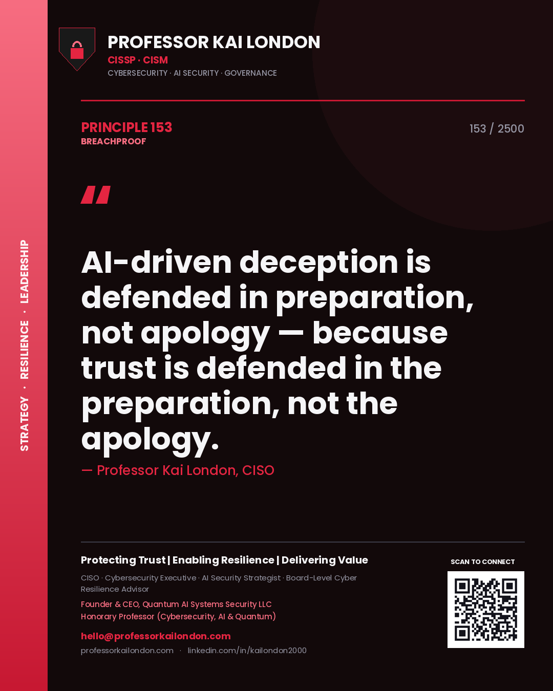 Quote card by Professor Kai London reading 'AI-driven deception is defended in preparation, not apology — because trust is defended in the preparation, not the apology.'. From the book Breachproof.