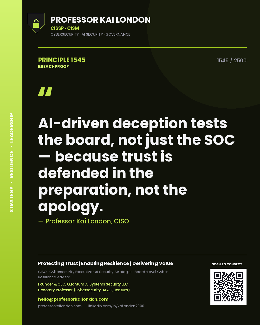Quote card by Professor Kai London reading 'AI-driven deception tests the board, not just the SOC — because trust is defended in the preparation, not the apology.'. From the book Breachproof.