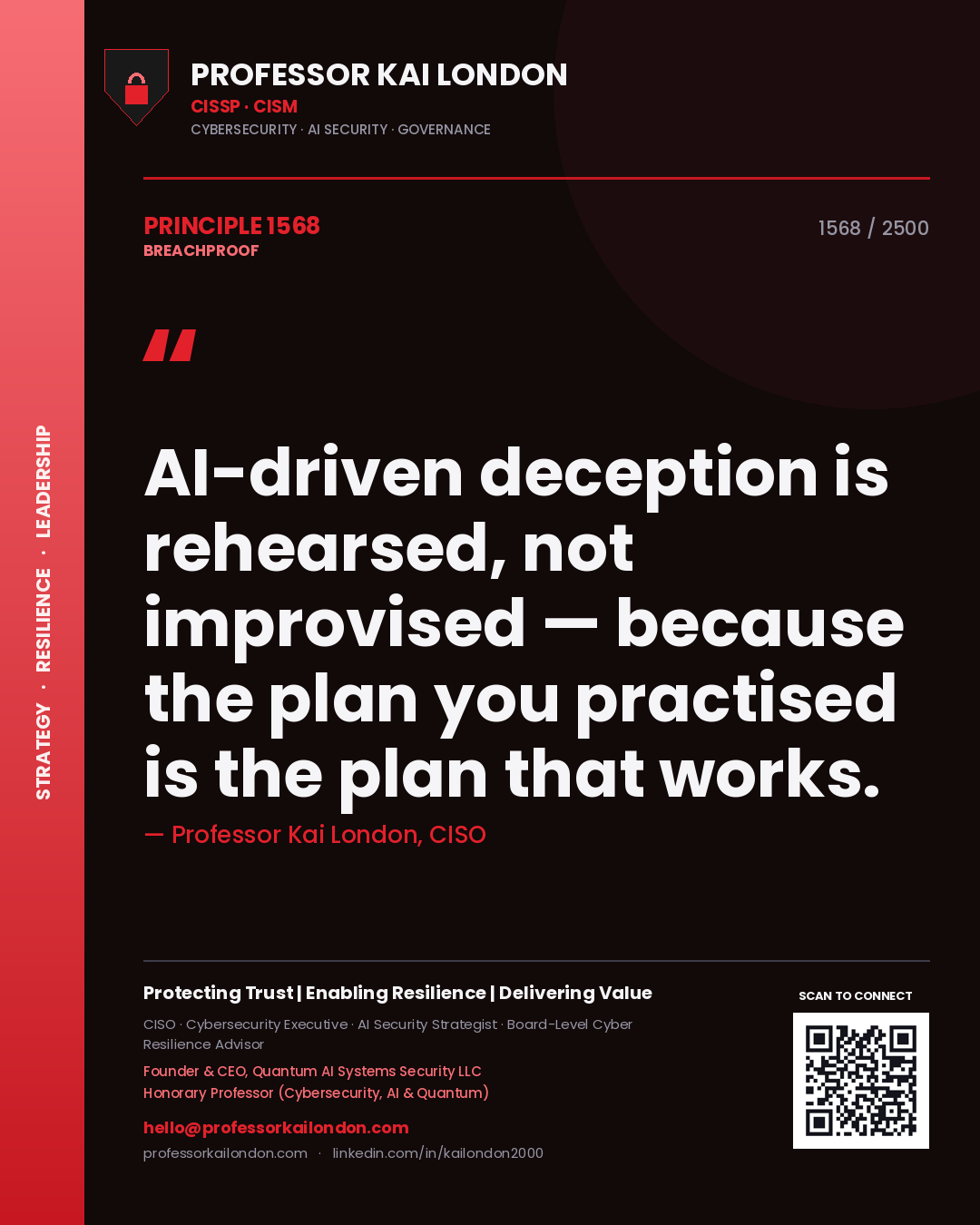 Quote card by Professor Kai London reading 'AI-driven deception is rehearsed, not improvised — because the plan you practised is the plan that works.'. From the book Breachproof.