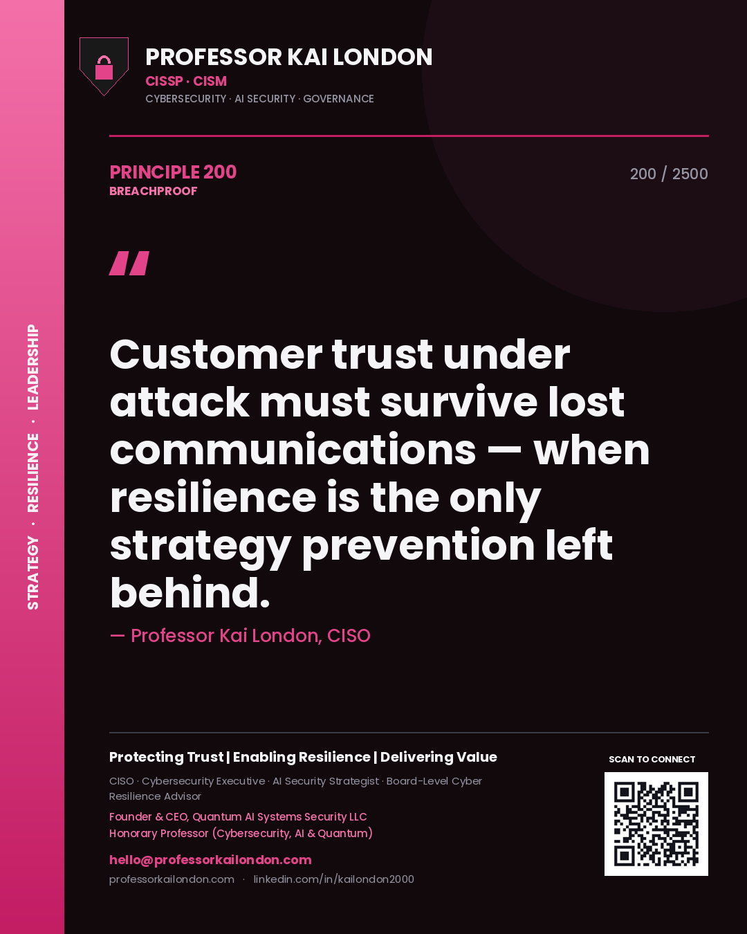 Quote card by Professor Kai London reading 'Customer trust under attack must survive lost communications — when resilience is the only strategy prevention left behind.'. From the book Breachproof.