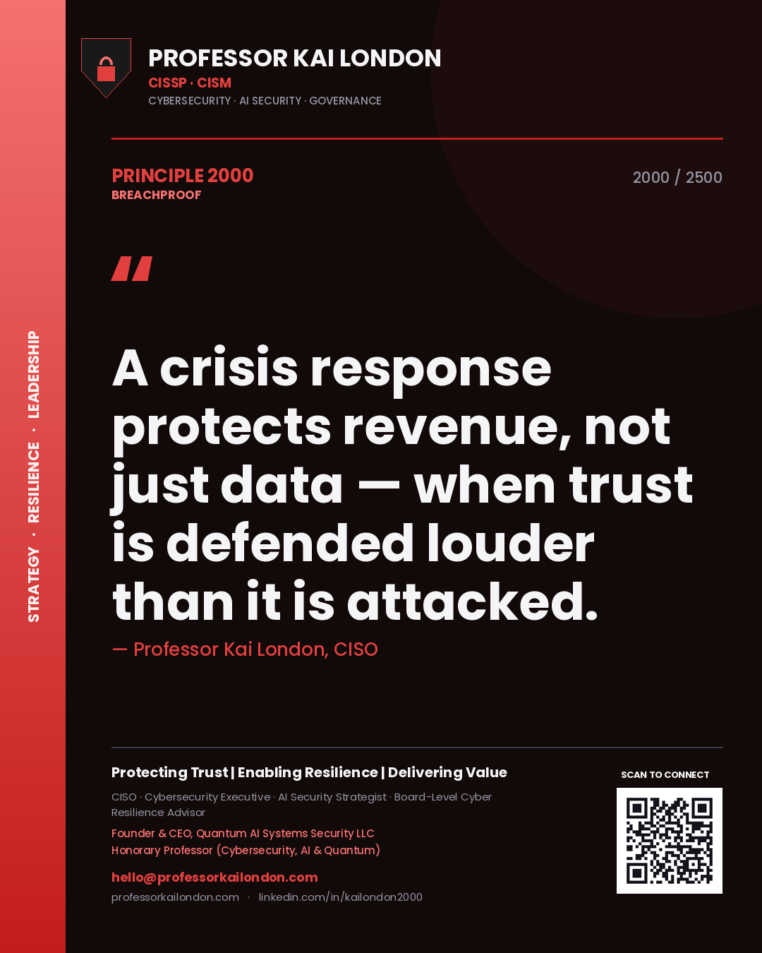 Quote card by Professor Kai London reading 'A crisis response protects revenue, not just data — when trust is defended louder than it is attacked.'. From the book Breachproof.