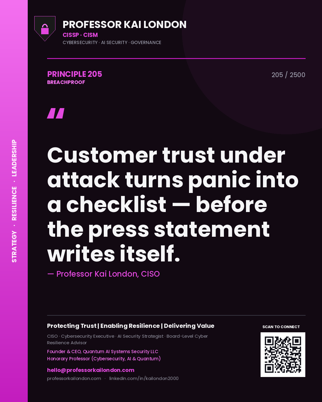Professor Kai London principle 205: Customer trust under attack turns panic into a checklist — before the press statement writes itself.
