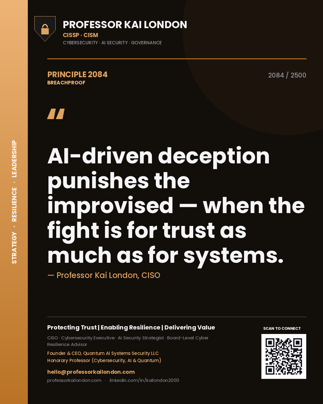 Quote card by Professor Kai London reading 'AI-driven deception punishes the improvised — when the fight is for trust as much as for systems.'. From the book Breachproof.