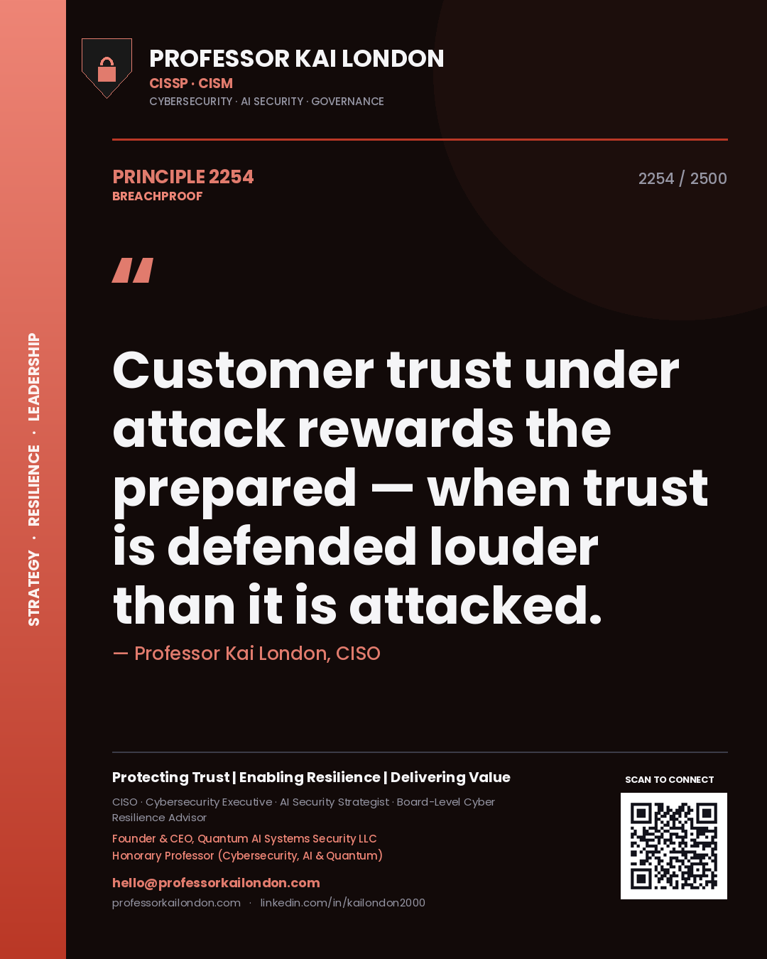 Quote card by Professor Kai London reading 'Customer trust under attack rewards the prepared — when trust is defended louder than it is attacked.'. From the book Breachproof.