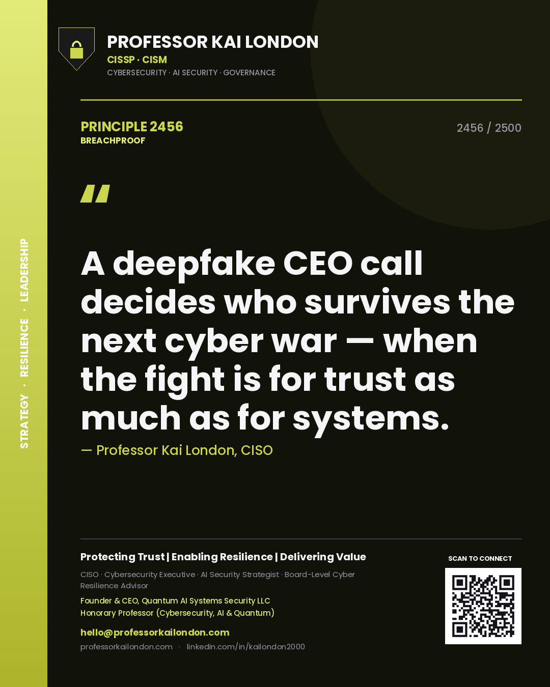 Quote card by Professor Kai London reading 'A deepfake CEO call decides who survives the next cyber war — when the fight is for trust as much as for systems.'. From the book Breachproof.