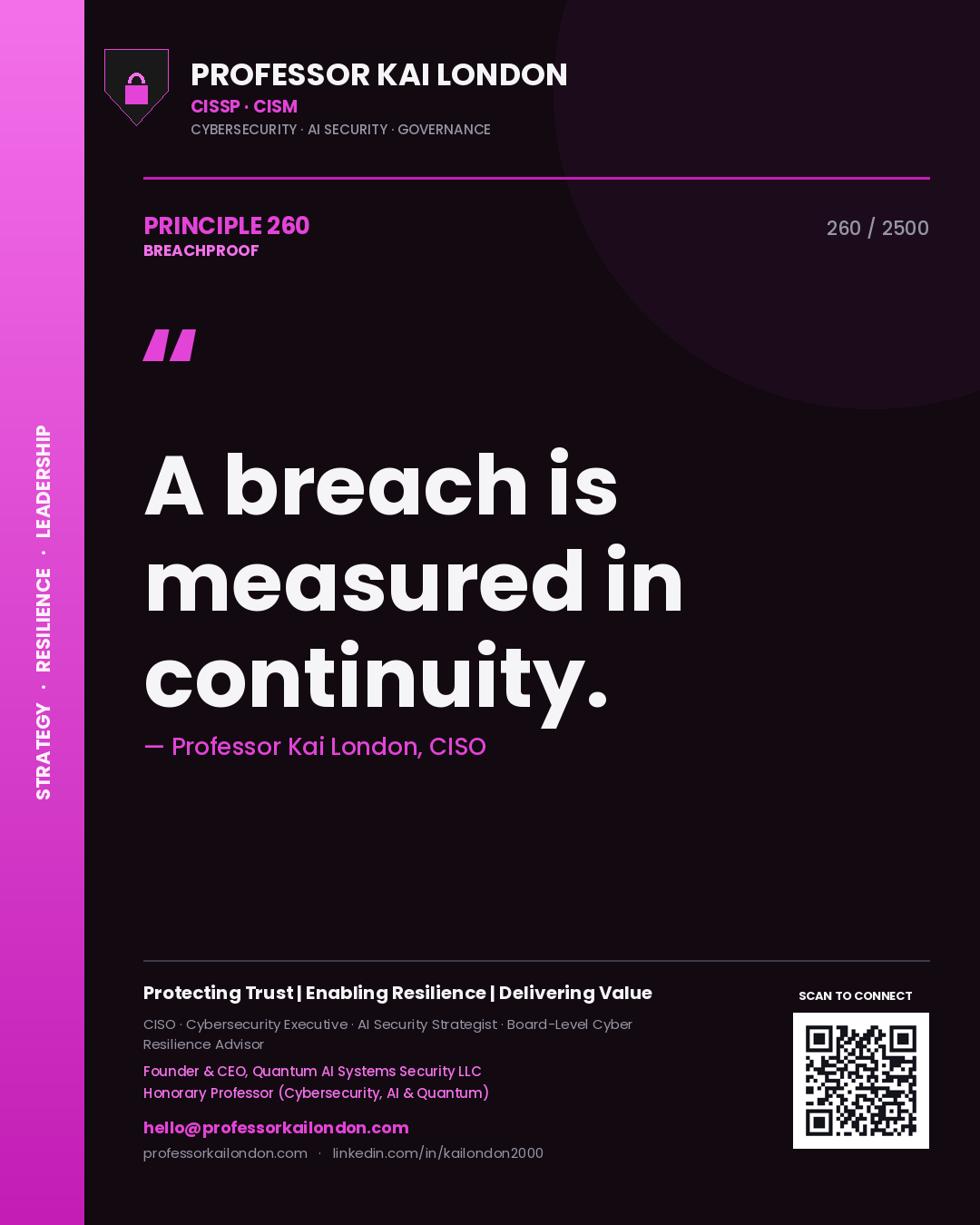 Professor Kai London principle 260: A breach is measured in continuity.