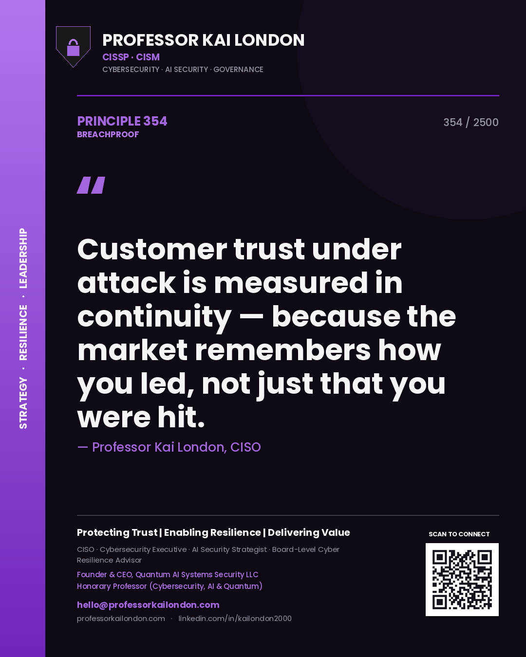 Quote card by Professor Kai London reading 'Customer trust under attack is measured in continuity — because the market remembers how you led, not just that you were hit.'. From the book Breachproof.