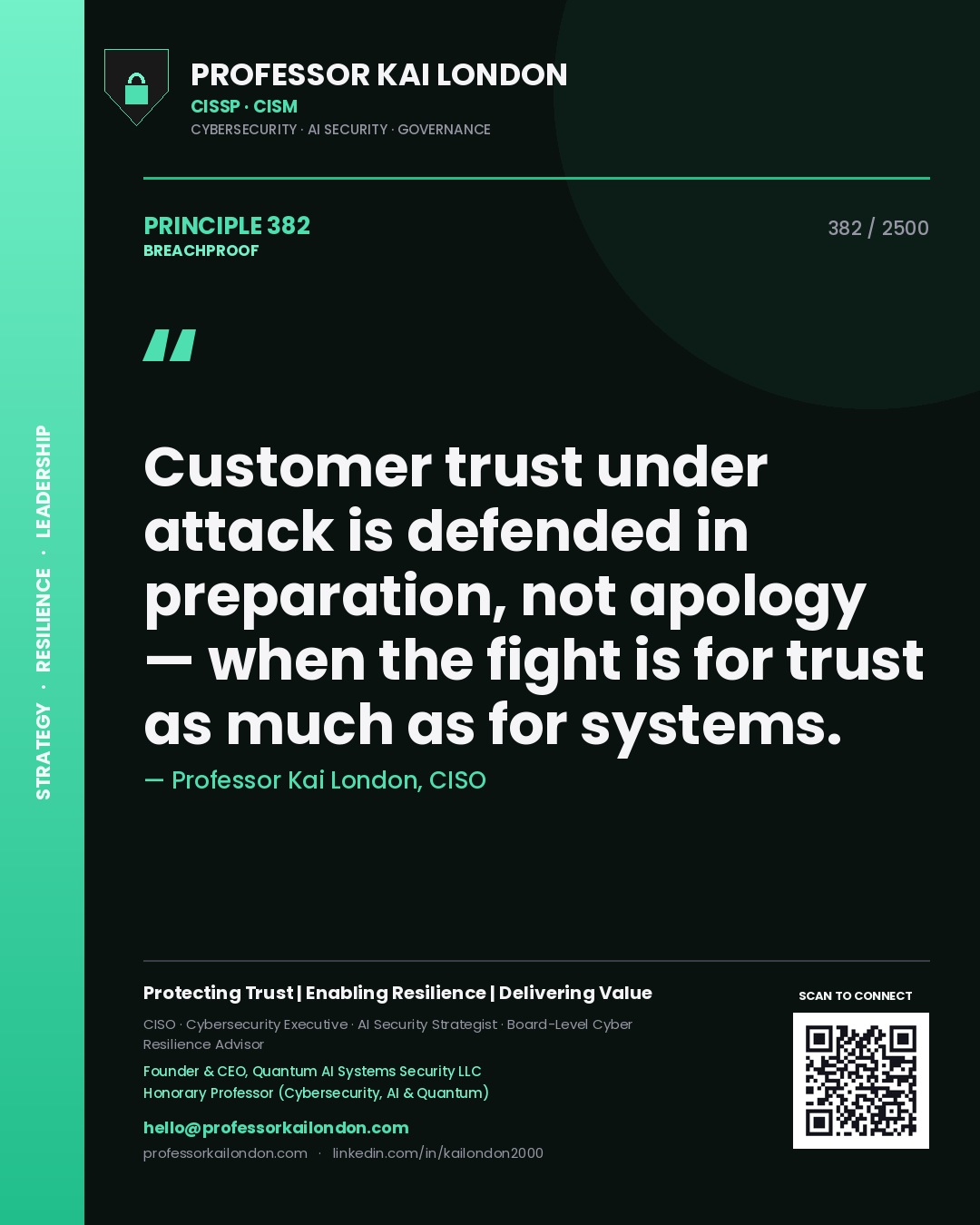 Quote card by Professor Kai London reading 'Customer trust under attack is defended in preparation, not apology — when the fight is for trust as much as for systems.'. From the book Breachproof.