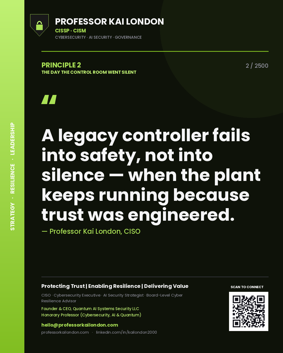 Professor Kai London principle 2: A legacy controller fails into safety, not into silence — when the plant keeps running because trust was engineered.