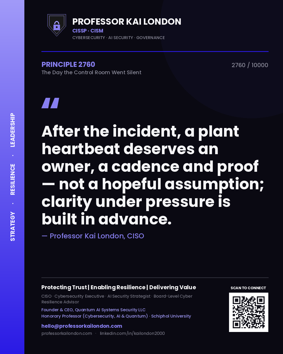 Quote card by Professor Kai London reading 'After the incident, a plant heartbeat deserves an owner, a cadence and proof — not a hopeful assumption; clarity under pressure is built in advance.'. From the book The Day the Control Room Went Silent.