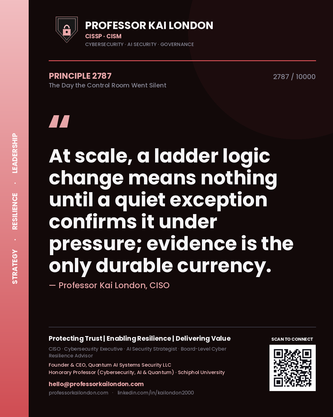 Professor Kai London principle 2787: At scale, a ladder logic change means nothing until a quiet exception confirms it under pressure; evidence is the only durable currency.